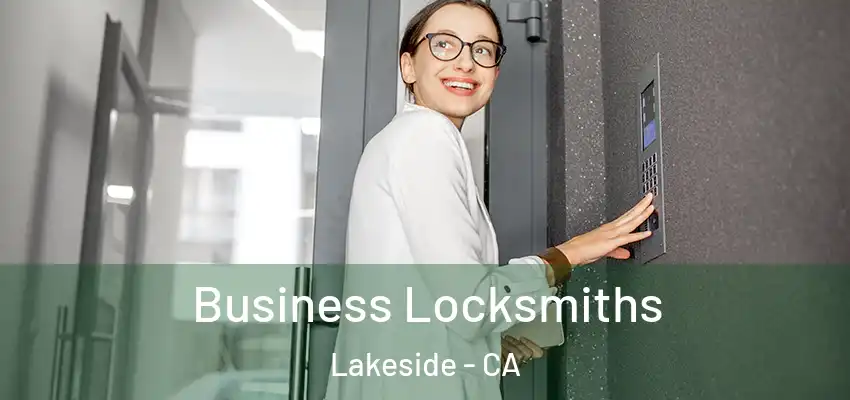  Business Locksmiths Lakeside - CA