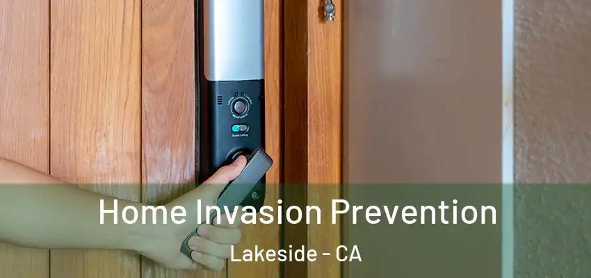  Home Invasion Prevention Lakeside - CA
