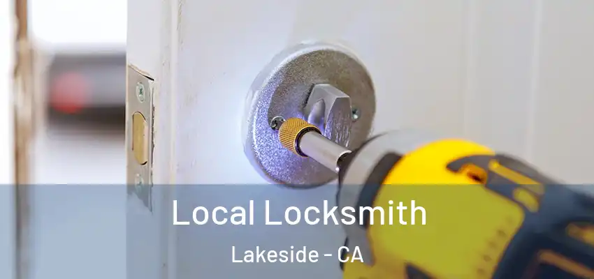  Local Locksmith Lakeside - CA