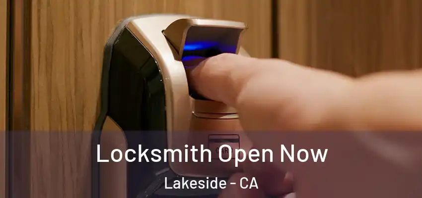 Locksmith Open Now Lakeside - CA