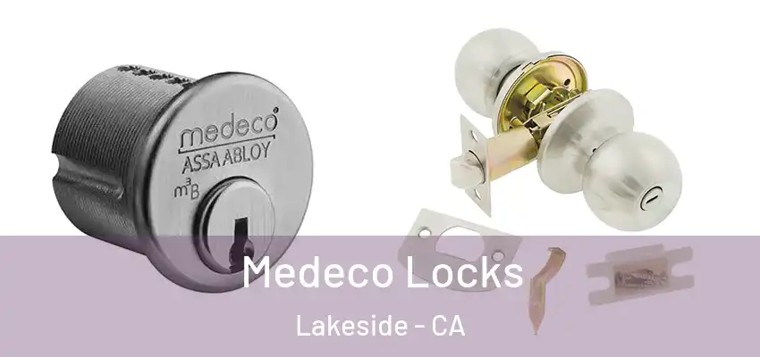  Medeco Locks Lakeside - CA