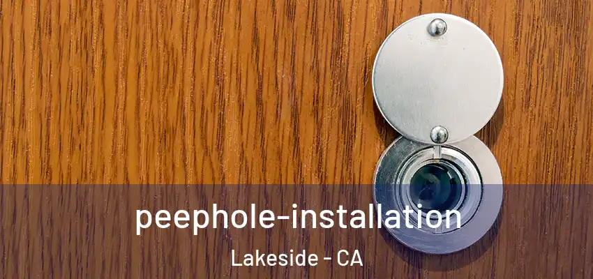  peephole-installation Lakeside - CA
