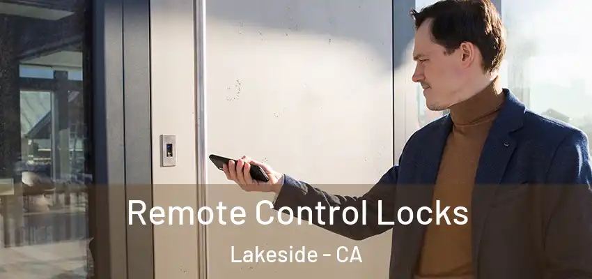  Remote Control Locks Lakeside - CA