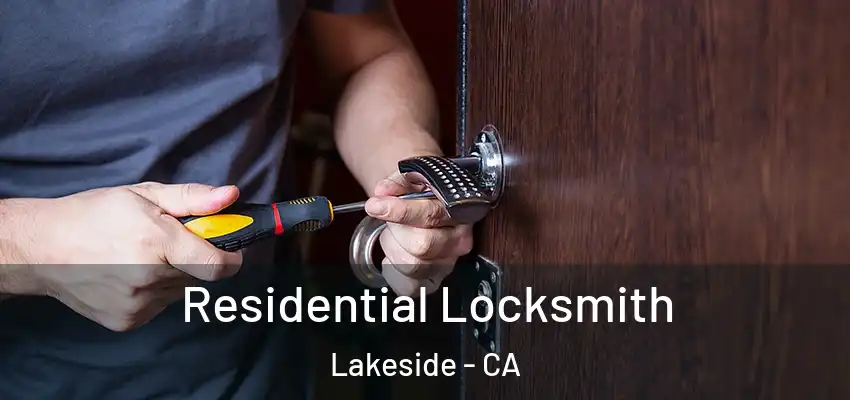  Residential Locksmith Lakeside - CA