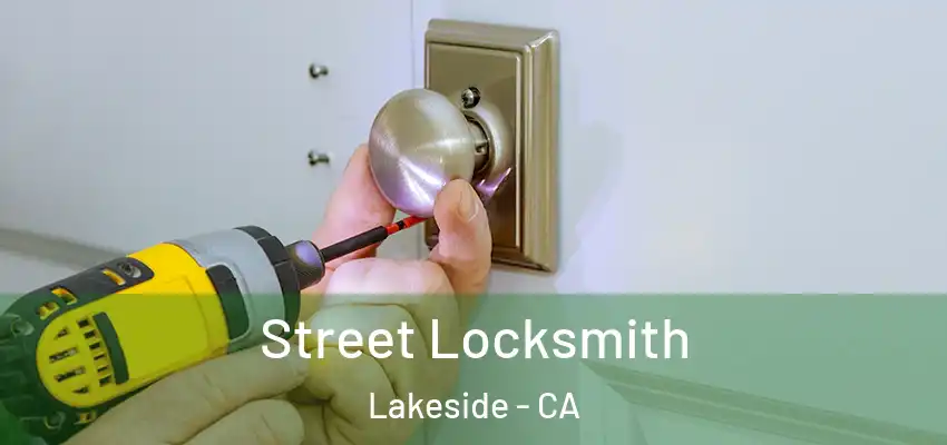  Street Locksmith Lakeside - CA