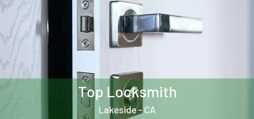 Top Locksmith Lakeside - CA