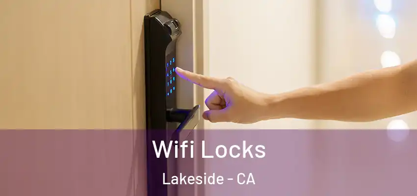  Wifi Locks Lakeside - CA